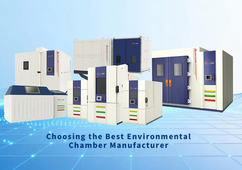 Choosing the Best Environmental Chamber Manufacturer